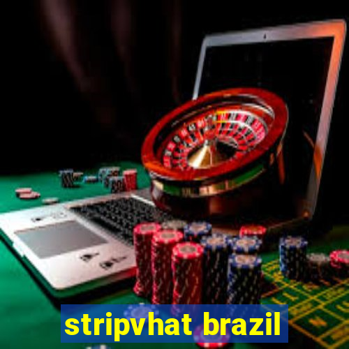 stripvhat brazil